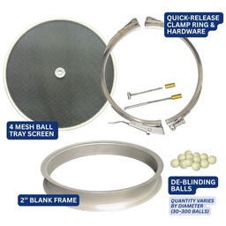 This Ball Tray Kit comes with all of the necessary components - 4 mesh round screen, 2-inch blank frame, ClampCo quick-release clamp ring & hardware, and de-blinding balls.
